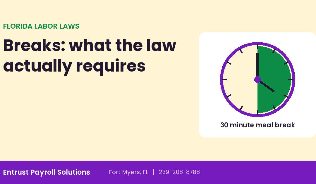 Florida Labor Laws on Breaks: What Employers Must (and Don’t Have to) Provide